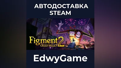Figment 2: Creed Valley