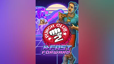 Punch Club 2: Fast Forward Standard Edition Steam Ключ Россия+СНГ