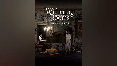 Withering Rooms Soundtrack
