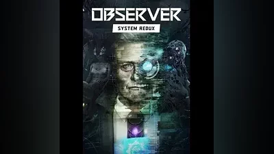 Observer: System Redux Купить ключ Steam GLOBAL