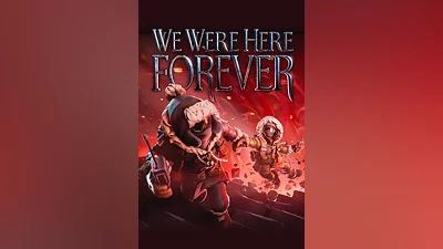 We Were Here Forever Standard Edition Steam Ключ Весь мир