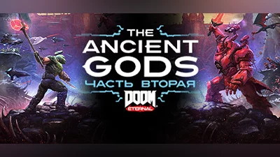 DOOM Eternal: The Ancient Gods - Part Two