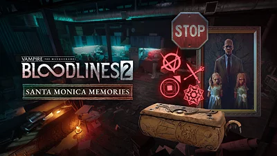Vampire: The Masquerade  - Bloodlines  2 - Santa Monica Memories