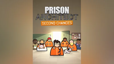 Prison Architect&nbsp;— Second Chances