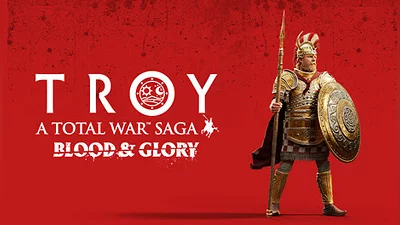 A Total War Saga: TROY - Blood &amp; Glory