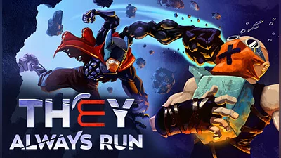They Always Run