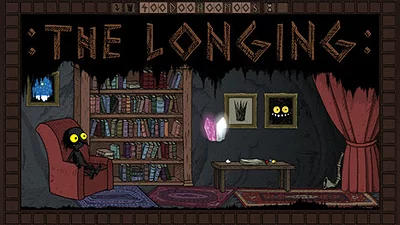 :THE LONGING: