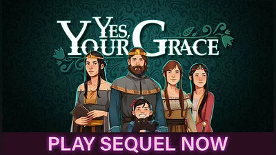 Yes, Your Grace