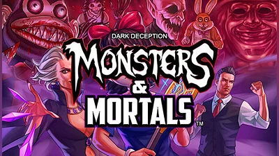 Dark Deception: Monsters &amp; Mortals