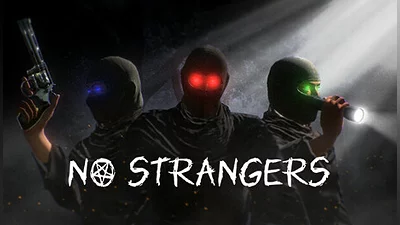 NO STRANGERS
