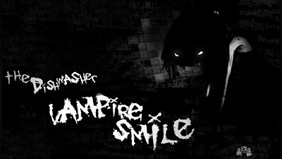 The Dishwasher: Vampire Smile