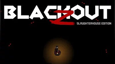 Blackout Z: Slaughterhouse Edition