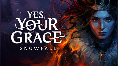 Yes, Your Grace II