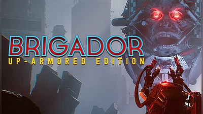 Brigador: Up-Armored Edition