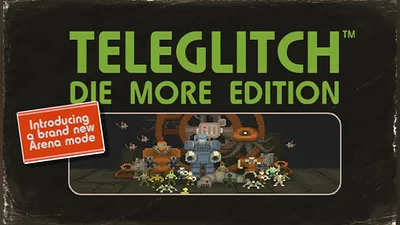 Teleglitch: Die More Edition