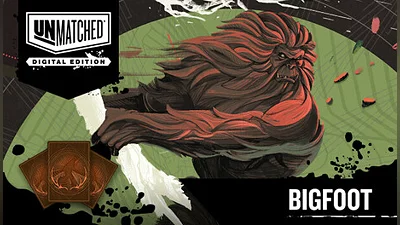 Unmatched: Digital Edition - Bigfoot