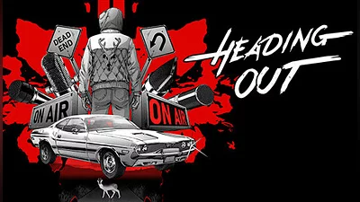 Heading Out + Soundtrack