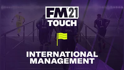Football Manager 2021 Touch - International Management