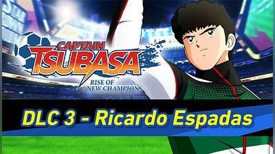 Captain Tsubasa: Rise of New Champions - Ricardo Espadas