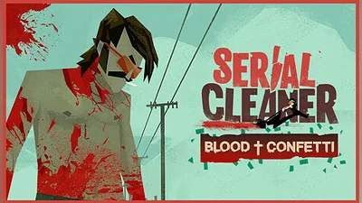 Serial Cleaner: Blood &amp; Confetti