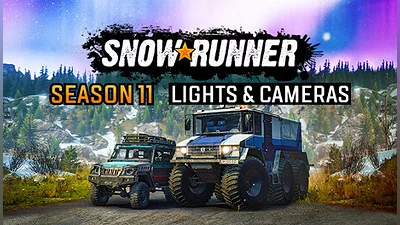 SnowRunner - Season 11: Lights &amp; Cameras