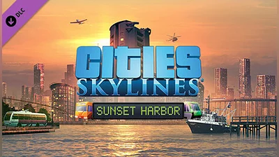 Cities: Skylines - Sunset Harbor