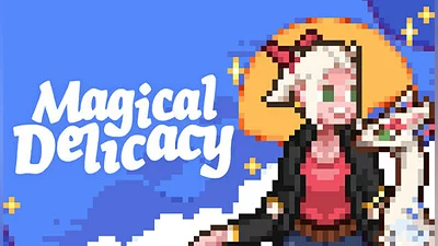Magical Delicacy