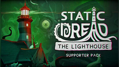 Static Dread: The Lighthouse - Supporter Pack