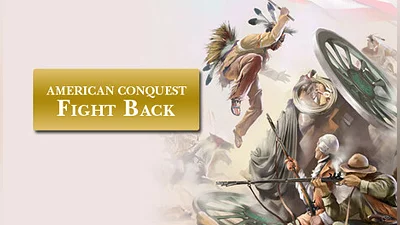 American Conquest - Fight Back