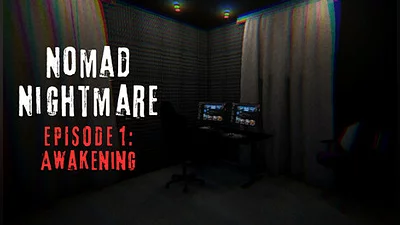 Nomad Nightmare - Episode 1: Awakening