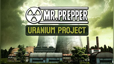 Mr. Prepper - Project Uranium DLC