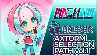 MASH VP! Re:VISION - Unlock AXTORM SELECTION PATH vol.1