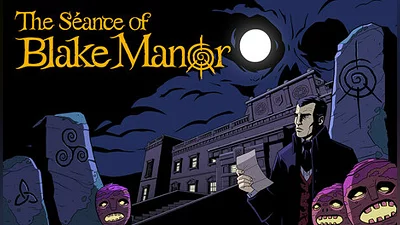 The Seance of Blake Manor