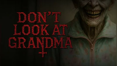 DON'T LOOK AT GRANDMA