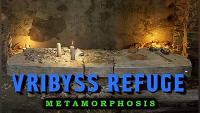 Vribyss Refuge Metamorphosis