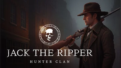 Jack the Ripper: Hunter Clan