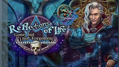 Reflections of Life: Gone But Not Forgotten Collector's Edition