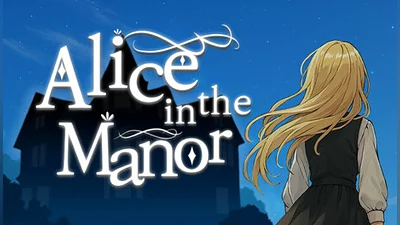 Alice in the Manor