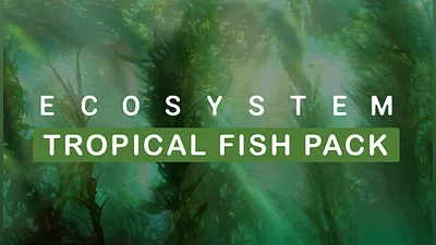 Ecosystem - Tropical Fish Pack