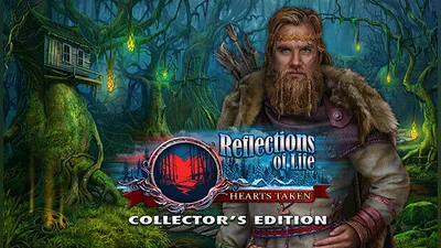 Reflections of Life: Hearts Taken Collector's Edition