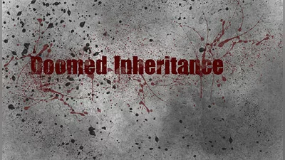 Doomed Inheritance