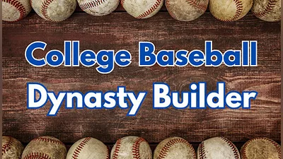 College Baseball: Dynasty Builder
