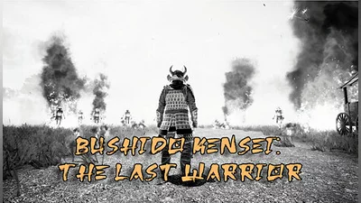 Bushido Kensei The Last Warrior