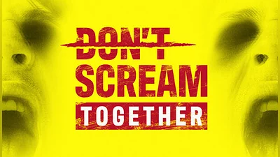 DON'T SCREAM TOGETHER