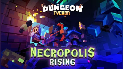 Dungeon Tycoon - Necropolis Rising