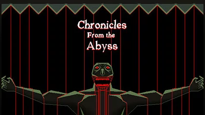 Chronicles from the Abyss