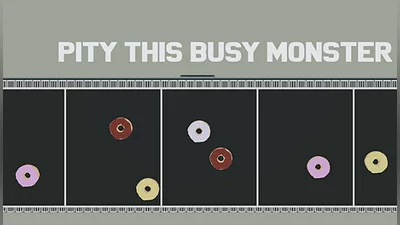 Pity This Busy Monster