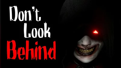 Don't look behind