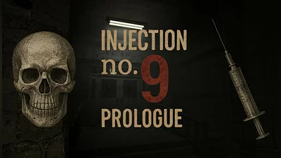 Injection No.9 - Prologue