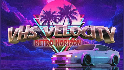 VHS Velocity Retro Horizon